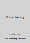 Paperback China Dancing Book