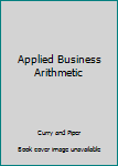 Hardcover Applied Business Arithmetic Book