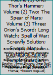 THE FUTURE AT WAR - Volume (1) One: Thor's Hammer; Volume (2) Two: The Spear of Mars; Volume (3) Three: Orion's Sword: Long Watch; Spell of War; Screwfly Solution; Sword; Man: A Transitional Animal; T