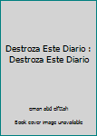 Paperback Destroza Este Diario : Destroza Este Diario [Spanish] Book