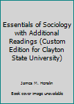 Paperback Essentials of Sociology with Additional Readings (Custom Edition for Clayton State University) Book