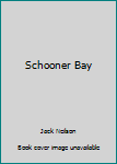 Unknown Binding Schooner Bay Book