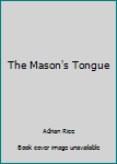 Paperback The Mason's Tongue Book