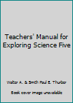 Hardcover Teachers' Manual for Exploring Science Five Book