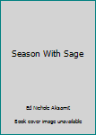 Unknown Binding Season With Sage Book