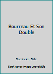 Paperback Bourreau Et Son Double [French] Book