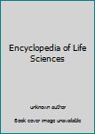 Hardcover Encyclopedia of Life Sciences Book