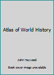 Hardcover Atlas of World History Book