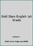 Paperback Gold Stars English 1st Grade Book