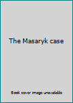 Hardcover The Masaryk case Book
