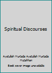 Spiritual Discourses