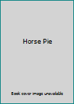 Paperback Horse Pie Book