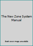 Paperback The New Zone System Manual Book
