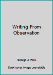 Hardcover Writing From Observation Book