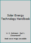 Hardcover Solar Energy Technology Handbook Book