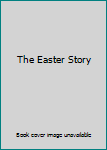 The Easter Story - Satb Score with Performance CD