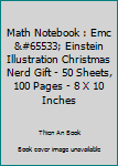 Paperback Math Notebook : Emc � Einstein Illustration Christmas Nerd Gift - 50 Sheets, 100 Pages - 8 X 10 Inches Book