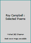 Paperback Roy Campbell : Selected Poems Book