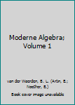Hardcover Moderne Algebra; Volume 1 Book