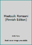 Paperback Maatuuli: Romaani (Finnish Edition) [Finnish] Book