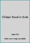 Paperback Chilean Novel in Exile Book