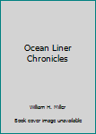 Paperback Ocean Liner Chronicles Book