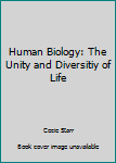 Paperback Human Biology: The Unity and Diversitiy of Life Book