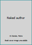 Hardcover Naked author Book