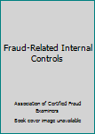 Paperback Fraud-Related Internal Controls Book