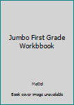 Paperback Jumbo First Grade Workbbook Book
