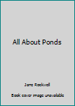 Library Binding All About Ponds Book