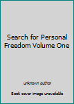 Paperback Search for Personal Freedom Volume One Book