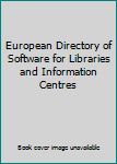 European Directory of Software for Libraries and Information Centres