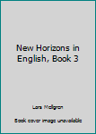 Paperback New Horizons in English, Book 3 Book