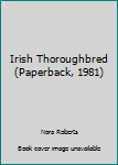 Paperback Irish Thoroughbred (Paperback, 1981) Book