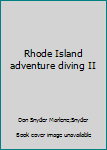 Paperback Rhode Island adventure diving II Book