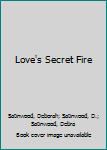 Mass Market Paperback Love's Secret Fire Book