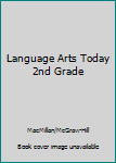 Hardcover Language Arts Today 2nd Grade Book