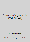 Hardcover A woman's guide to Wall Street, Book