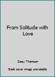 Unknown Binding From Solitude with Love Book