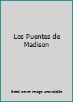 Paperback Los Puentes de Madison [Spanish] Book