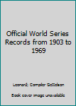 Paperback Official World Series Records from 1903 to 1969 Book