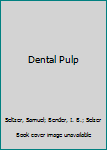 Hardcover Dental Pulp Book