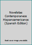 Hardcover Novelistas Contemporaneos Hispanoamericanos (Spanish Edition) Book