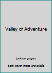 Hardcover Valley of Adventure Book