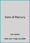 Hardcover Sons of Mercury Book