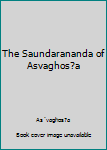 Unknown Binding The Saundarananda of Asvaghos?a Book