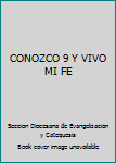 Paperback CONOZCO 9 Y VIVO MI FE [Spanish] Book