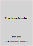 Hardcover The Love-Minded Book