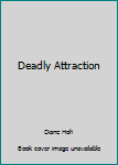 Mass Market Paperback Deadly Attraction Book